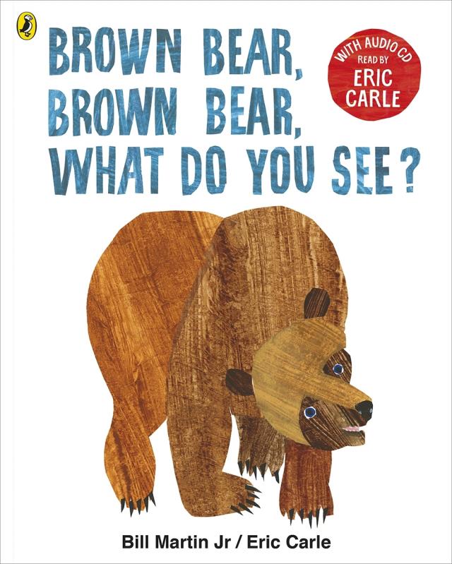 Brown Bear, Brown Bear, What Do You See, Eric Carle, Penguin Random House
